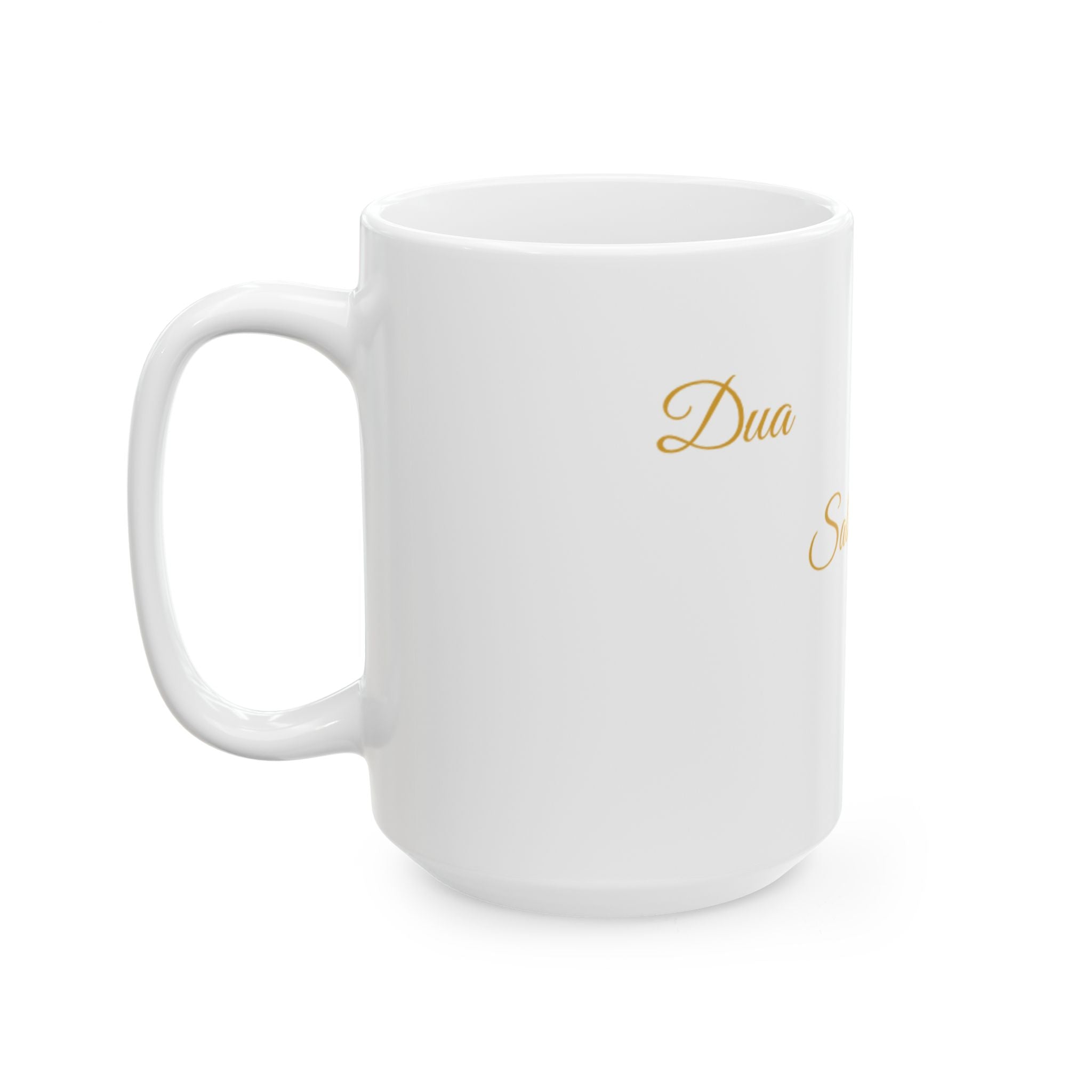 Dua, Sabır, Şükür Tasse - Islamische Motivation - Muslim Geschenk