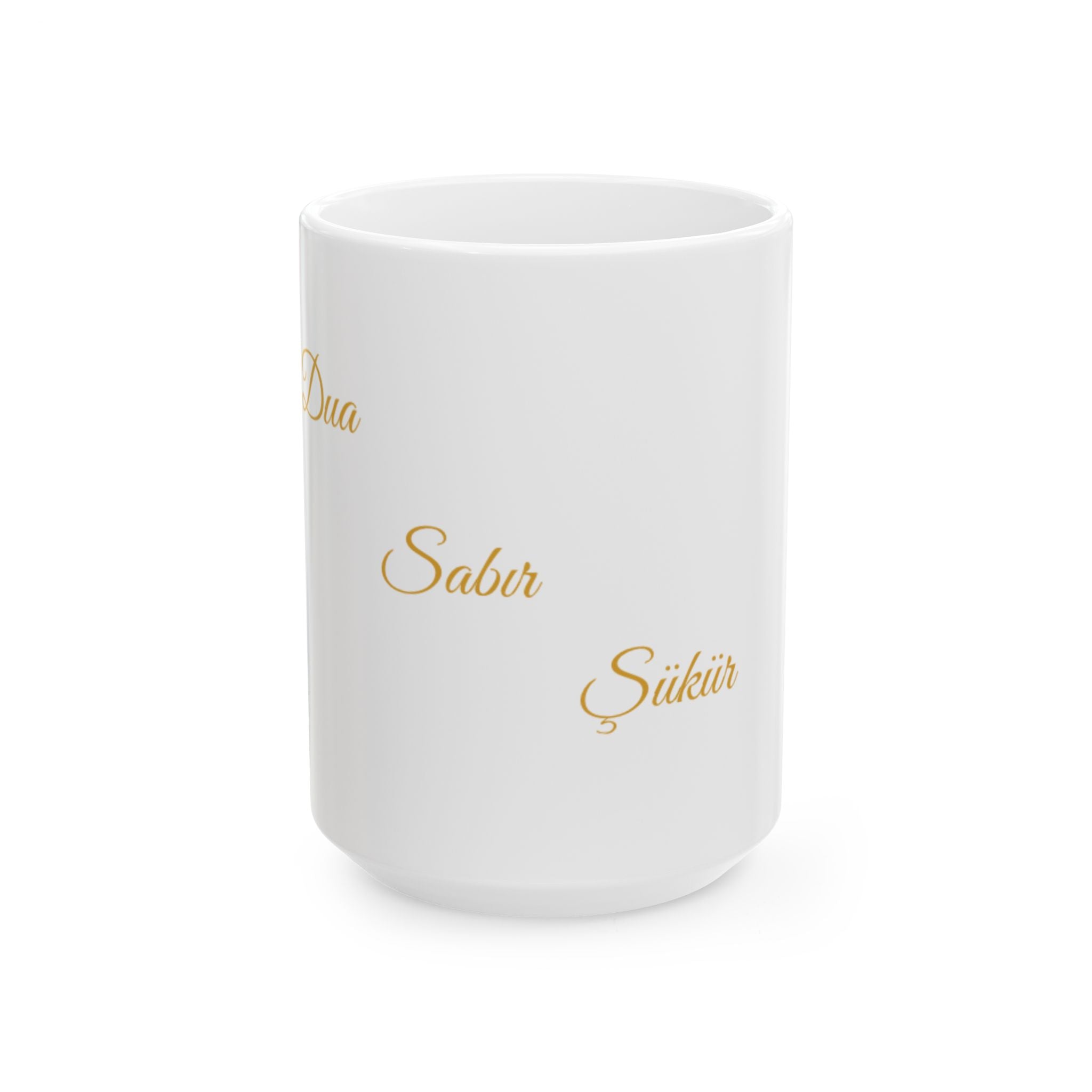 Dua, Sabır, Şükür Tasse - Islamische Motivation - Muslim Geschenk