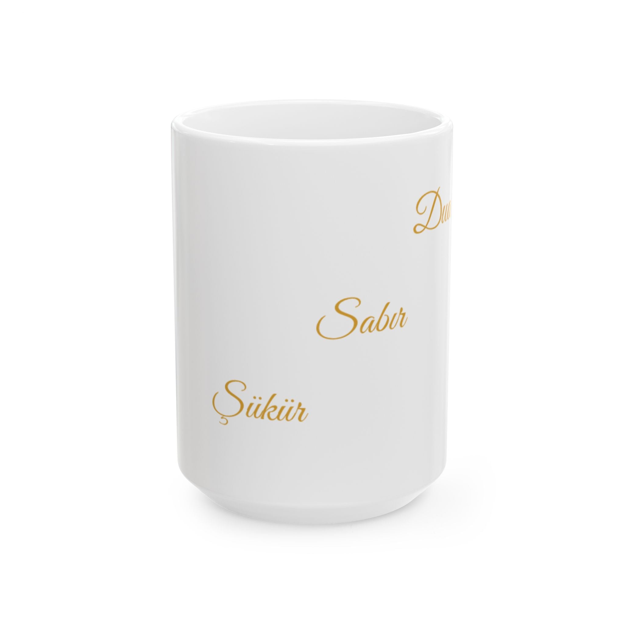 Dua, Sabır, Şükür Tasse - Islamische Motivation - Muslim Geschenk