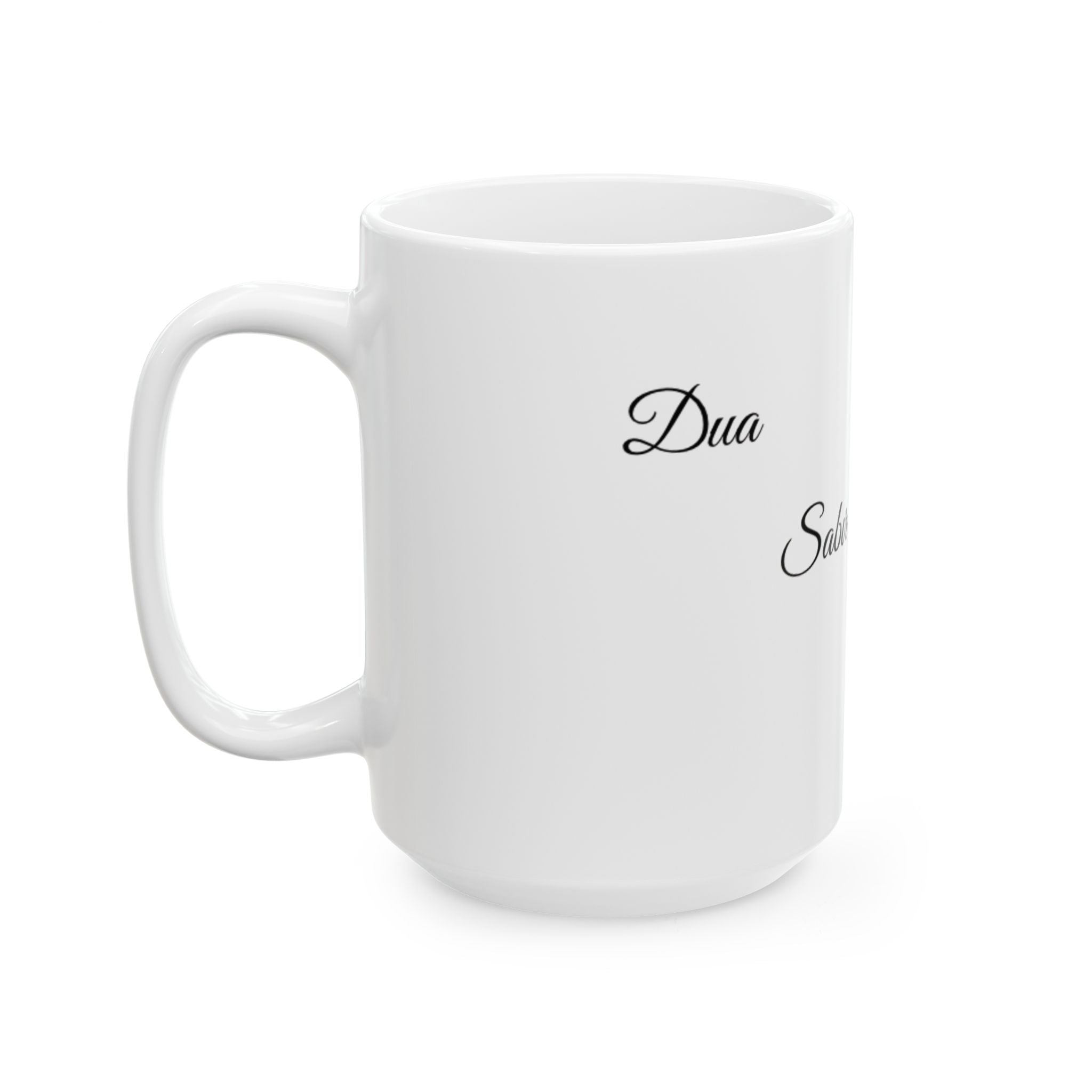 Dua, Sabır, Şükür Tasse - Islamische Motivation - Muslim Geschenk
