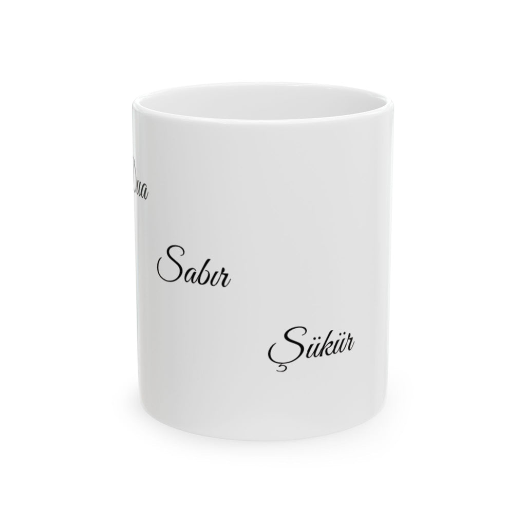 Dua, Sabır, Şükür Tasse - Islamische Motivation - Muslim Geschenk