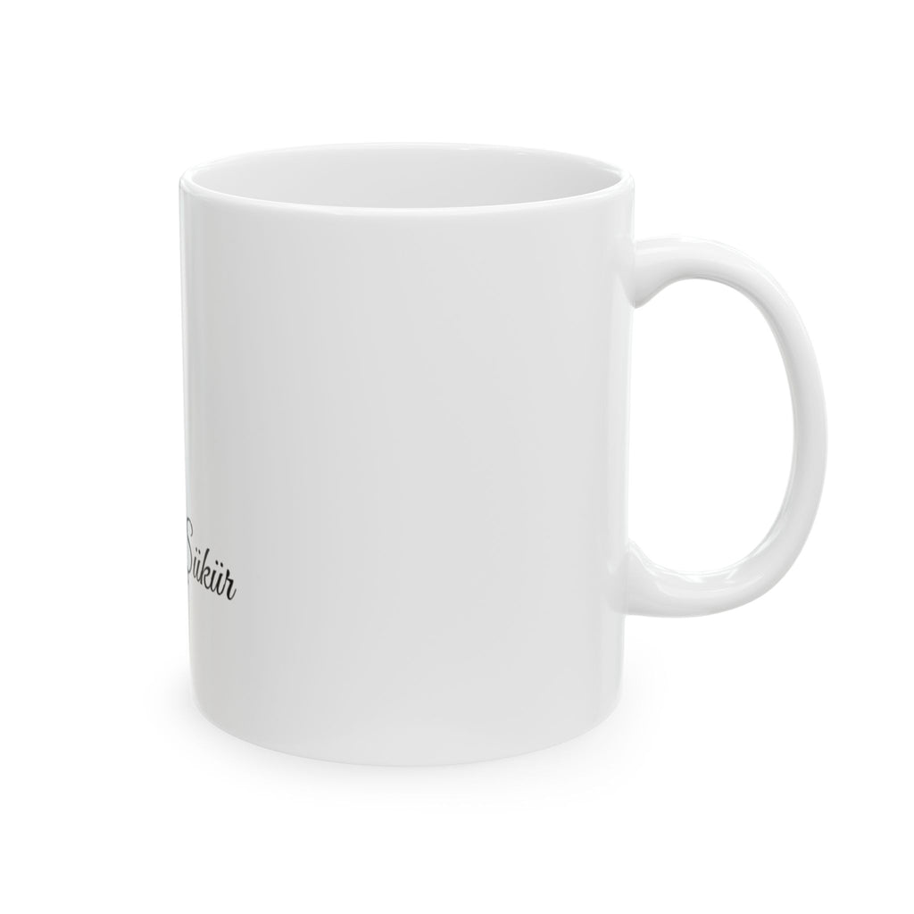 Dua, Sabır, Şükür Tasse - Islamische Motivation - Muslim Geschenk