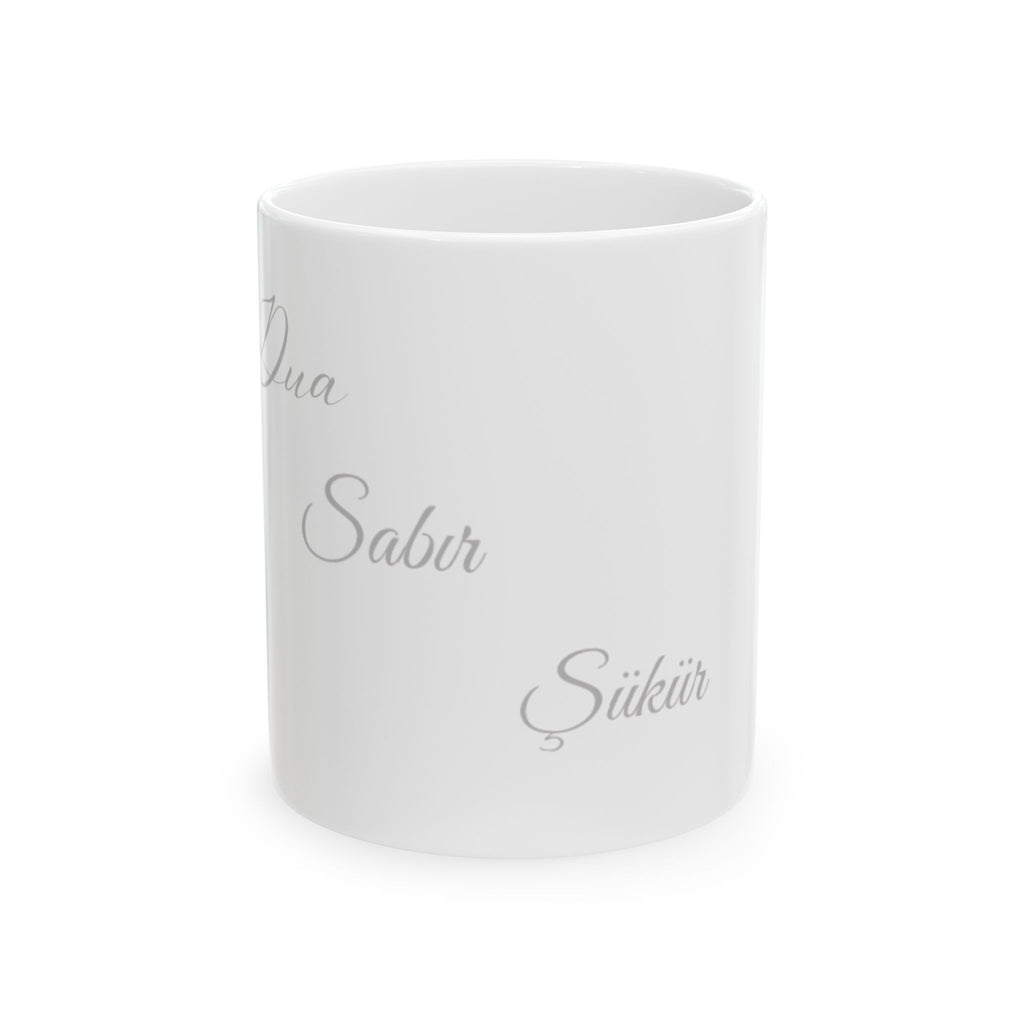Dua, Sabır, Şükür Tasse - Islamische Motivation - Muslim Geschenk