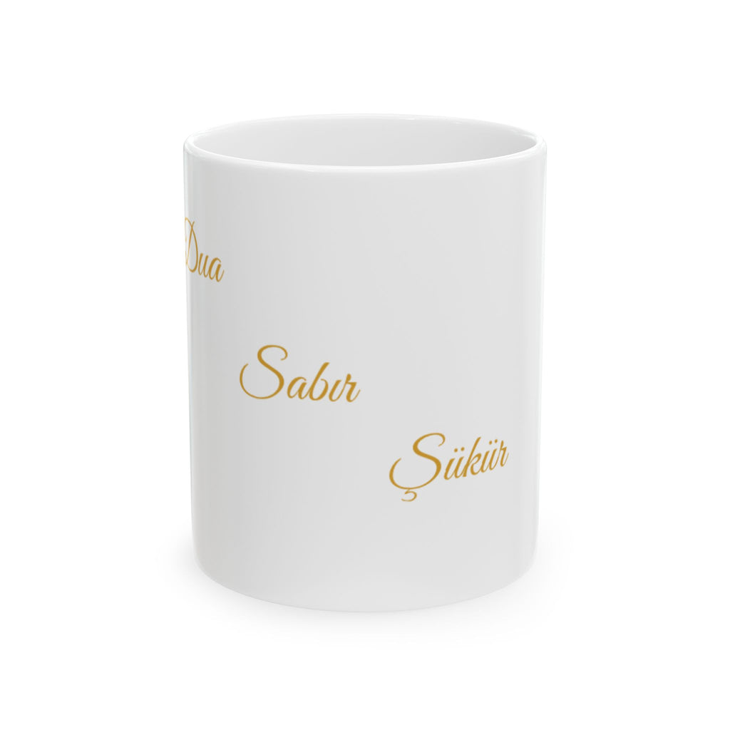Dua, Sabır, Şükür Tasse - Islamische Motivation - Muslim Geschenk